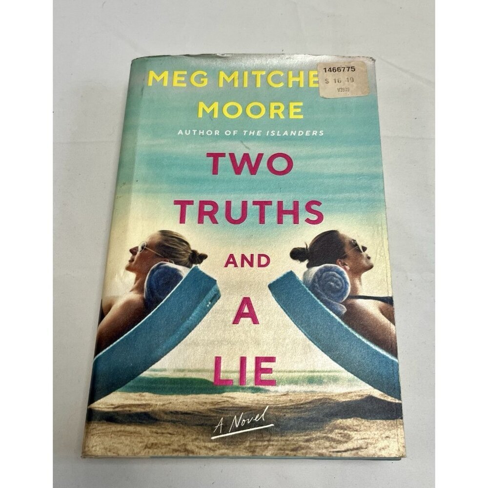 Two Truths and a Lie: A Novel - Meg Mitchell Moore, Hardcover 📖